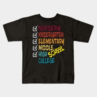 high school to college Kids T-Shirt